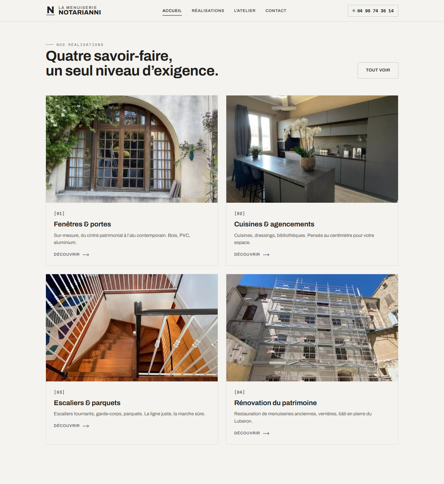 Quatre savoir-faire,un seul niveau d’exigence.
